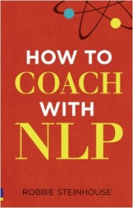 How to Coach with NLP by Robbie Steinhouse