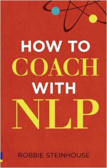 How to Coach with NLP by Robbie Steinhouse