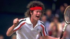 John McEnroe "You cannot be serious!"