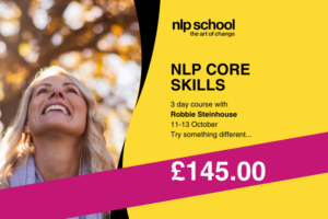 Text saying NLP Core Skills with Robbie Steinhouse, Special Booking price of £145.00